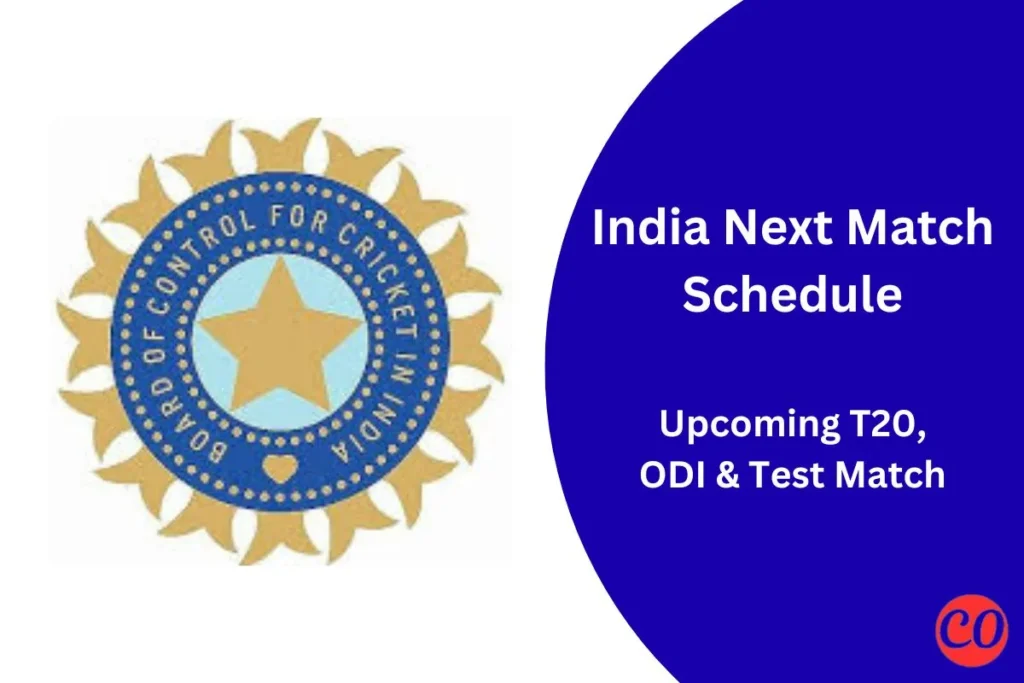 India Next Match Schedule 2025 – Team India Upcoming Matches, Dates & Schedule