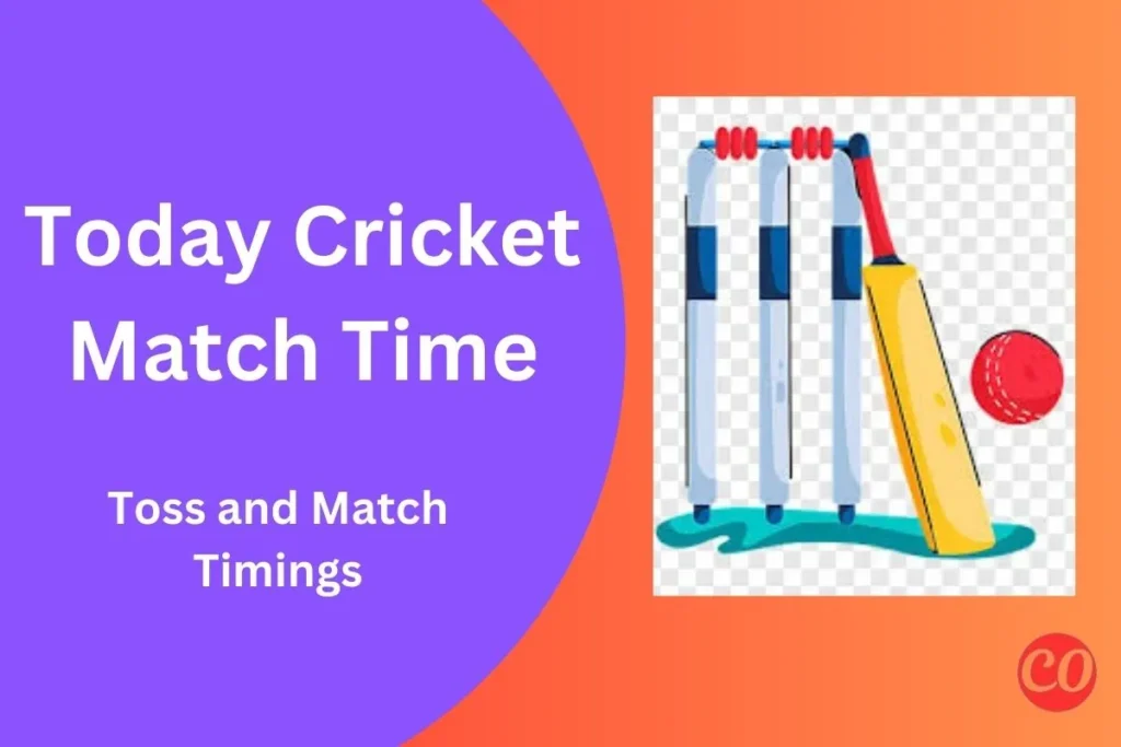 Today’s Match Time Cricket  2025 – Today Match Time