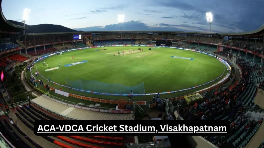 ACA-VDCA Cricket Stadium Visakhapatnam Pitch Report – IPL, T20I, ODI & Records